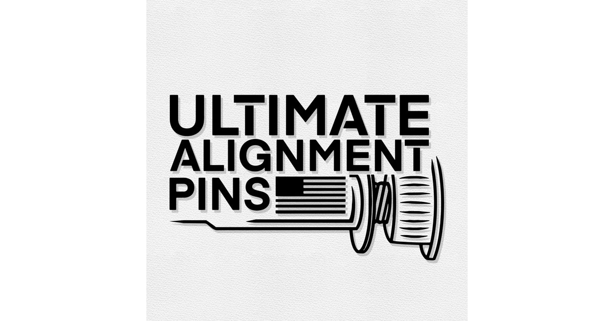 Ultimate Alignment Pins